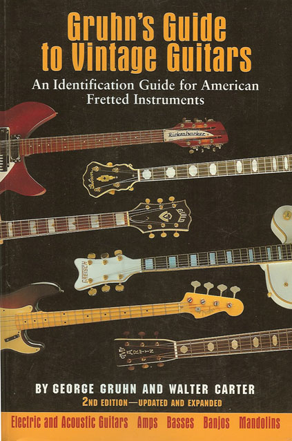 Gruhn's Guide to Vintage Guitars 2nd Edition